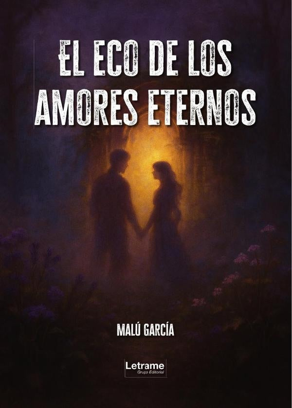 El eco de los amores eternos | Malú  García