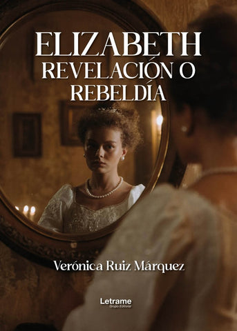 Elizabeth | Verónica  Ruiz Márquez