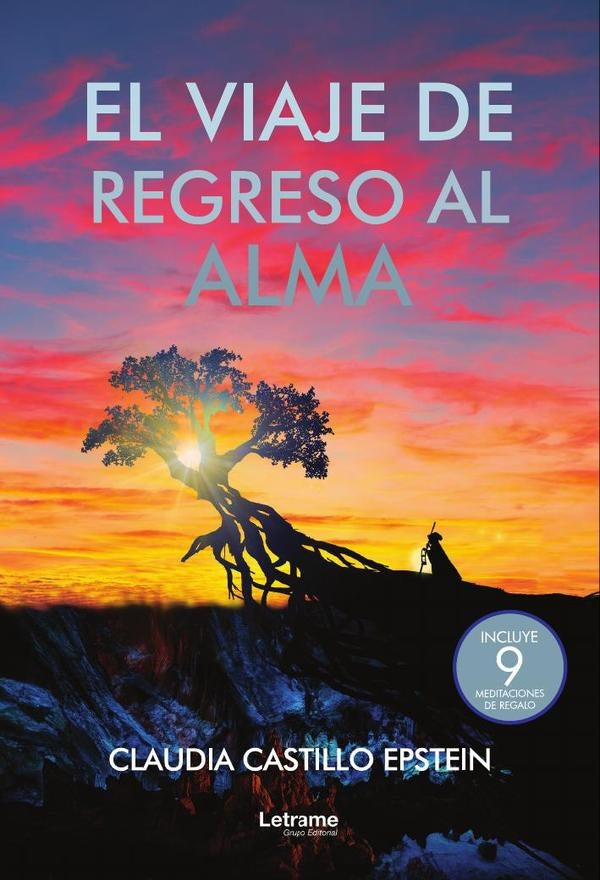 El viaje de regreso al alma | Claudia Castillo Epstein