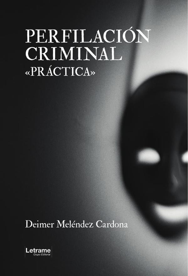 Perfilación criminal | Deimer  Meléndez Cardona