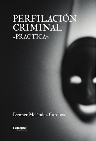 Perfilación criminal | Deimer  Meléndez Cardona