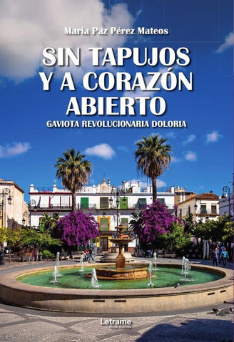 Sin tapujos y a corazón abierto | Maria Paz  Pérez Mateos