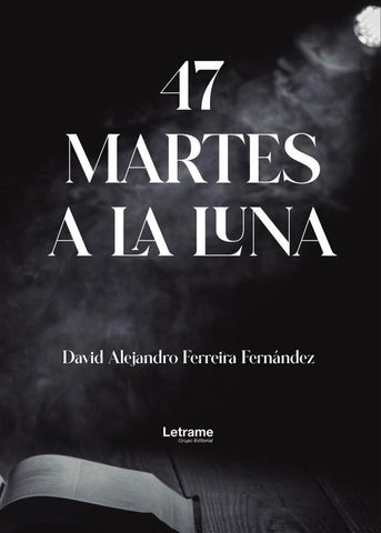 47 martes a la luna | David Alejandro  Ferreira Fernández