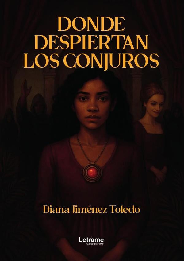 Donde despiertan los conjuros | Diana Jiménez Toledo