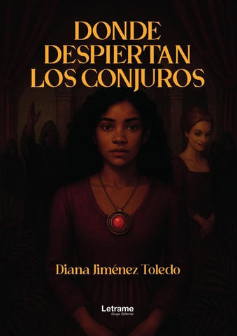 Donde despiertan los conjuros | Diana Jiménez Toledo