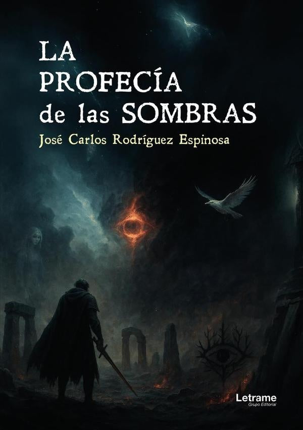 La profecía de las sombras | José Carlos Rodríguez Espinosa
