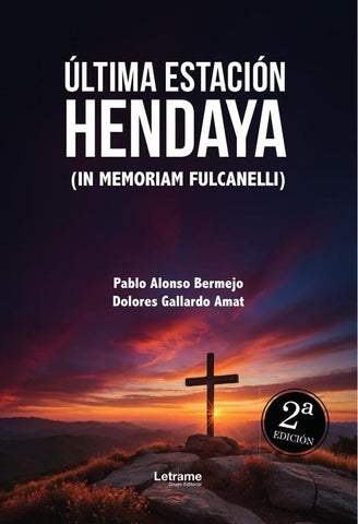 Última estación Hendaya | Alonso Bermejo, Gallardo Amat