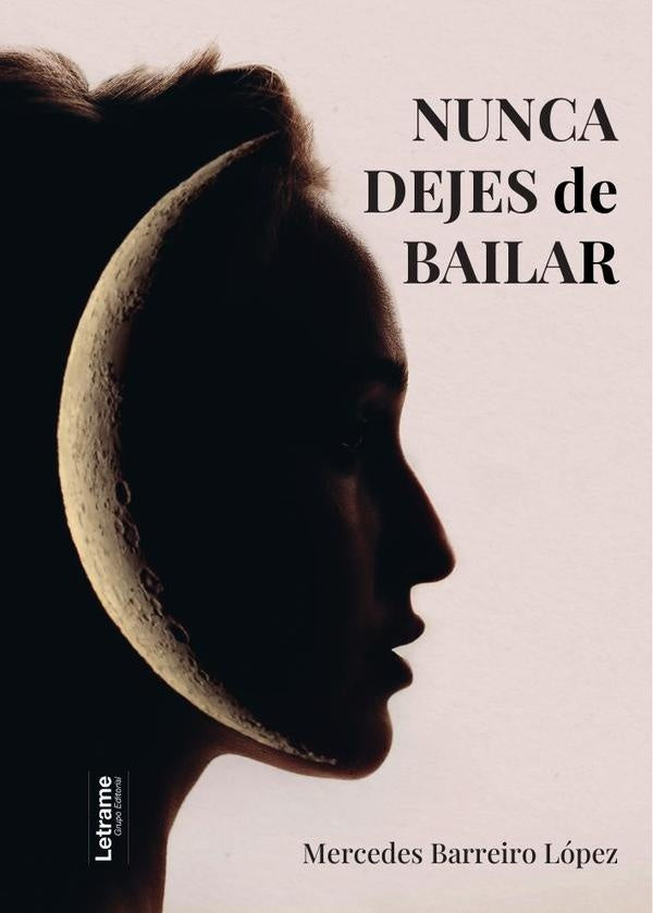 Nunca dejes de bailar | Mercedes  Barreiro López