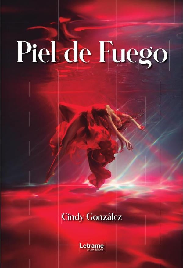 Piel de Fuego | Cindy  González