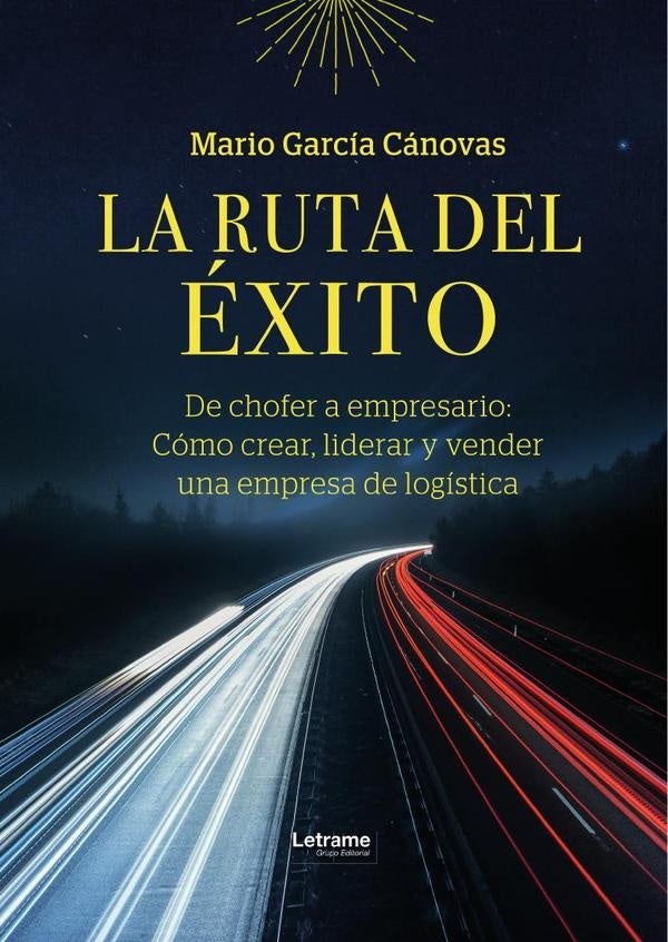 La ruta del éxito | Mario  García Cánovas