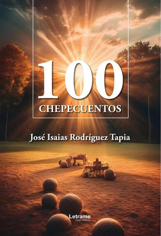 100 chepecuentos | José Isaías Rodríguez Tapia
