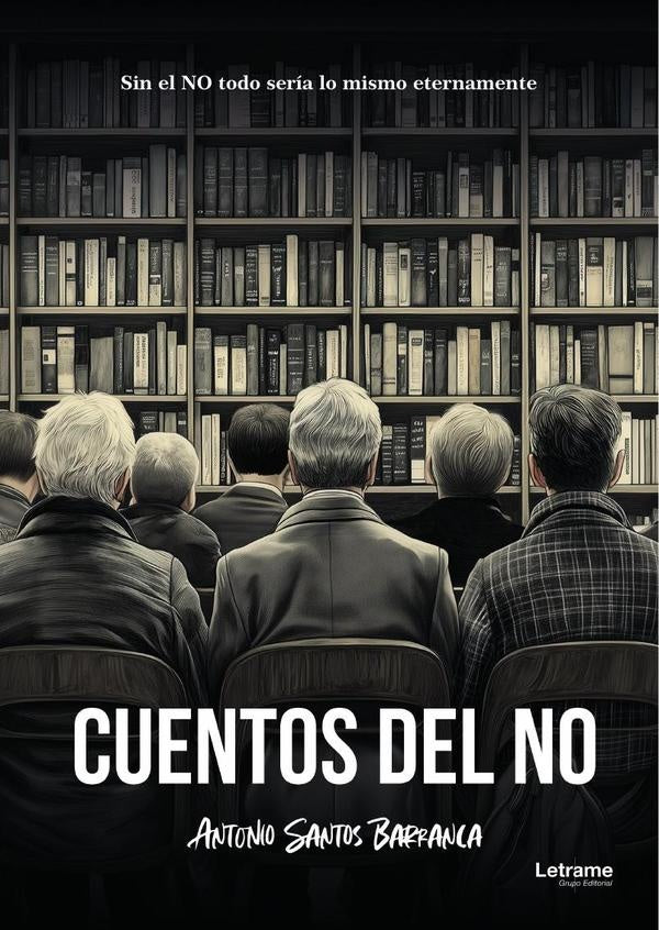 Cuentos del no | Antonio Santos Barranca