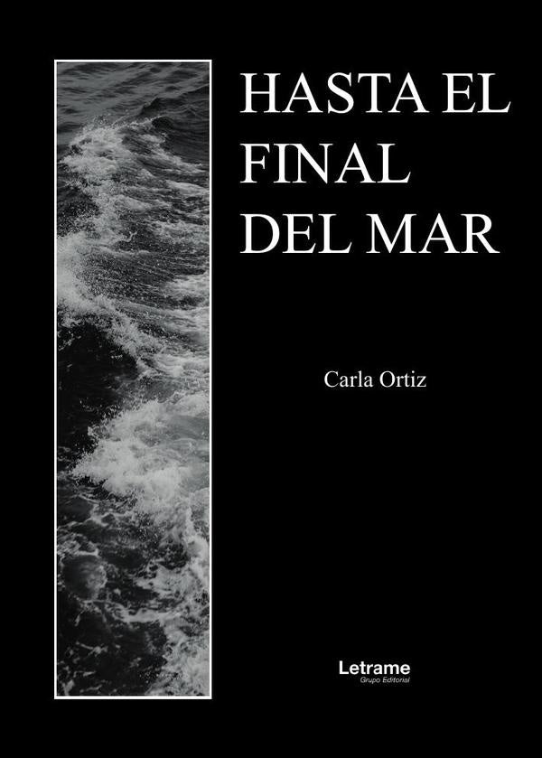 Hasta el final del mar | Carla Ortiz
