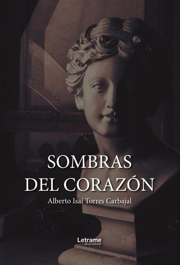 Sombras del corazón | Alberto Isaí  Torres Carbajal