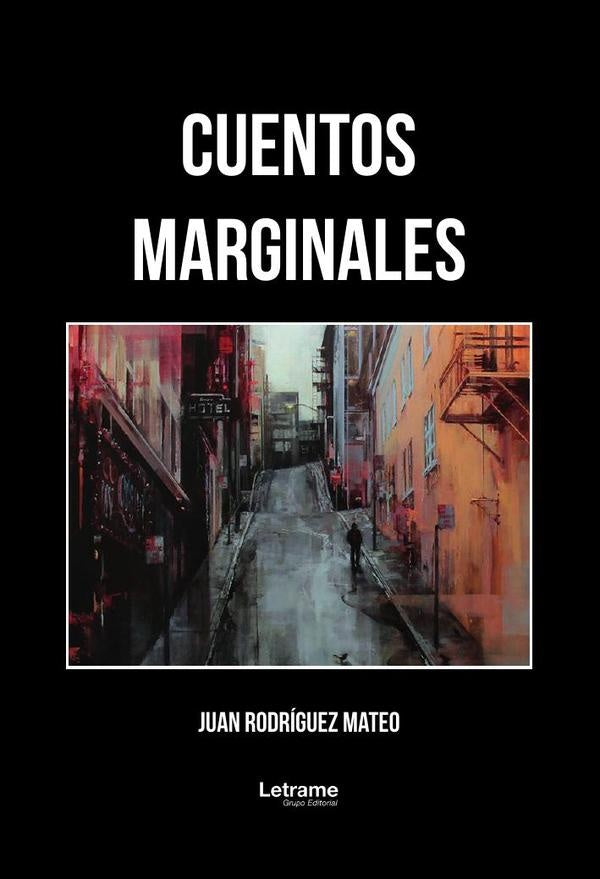 Cuentos marginales | Juan  Rodríguez Mateo