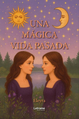 Una mágica vida pasada | . Eleyra
