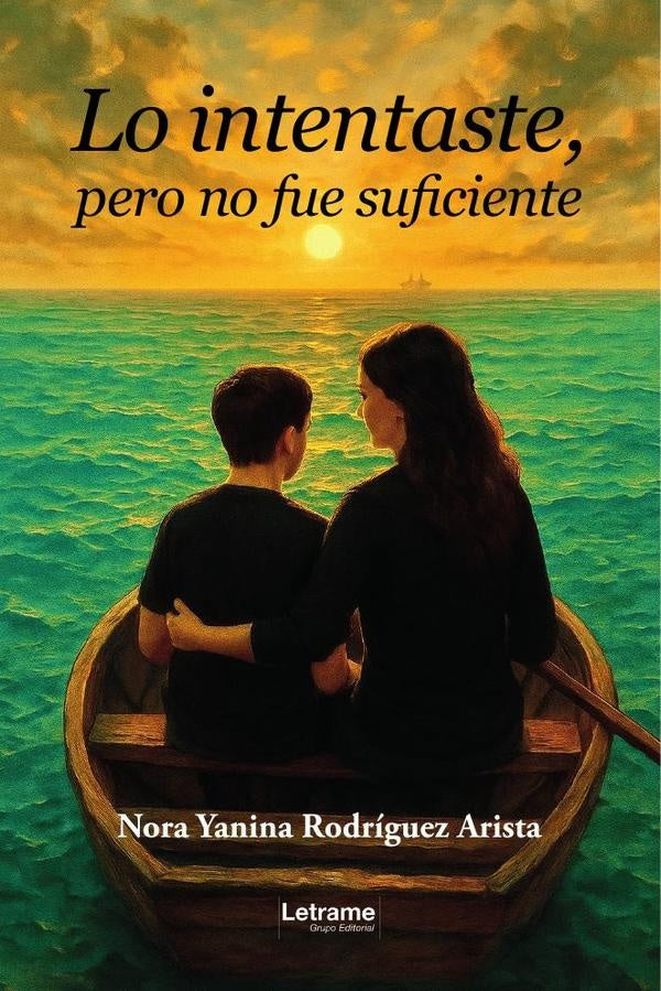 Lo intentaste, pero no fue suficiente | Nora Yanina  Rodríguez Arista