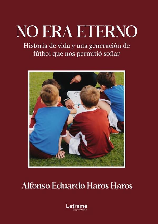 No era eterno | Alfonso Eduardo  Haros Haros