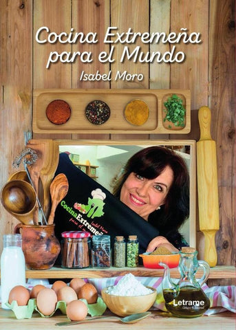 Cocina extremeña para el mundo | María Isabel  Moro Sánchez