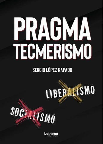 Pragmatecmerismo | Sergio  López Rapado