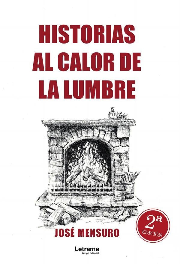 Historias al calor de la lumbre | José Mensuro