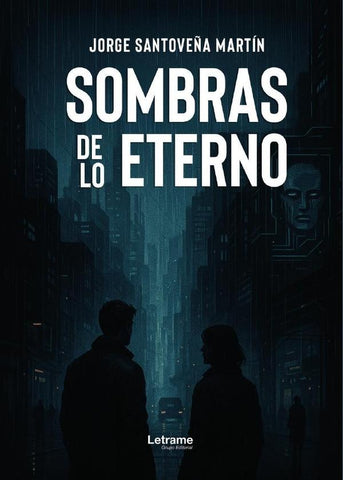Sombras de lo eterno | Jorge  Santoveña Martín