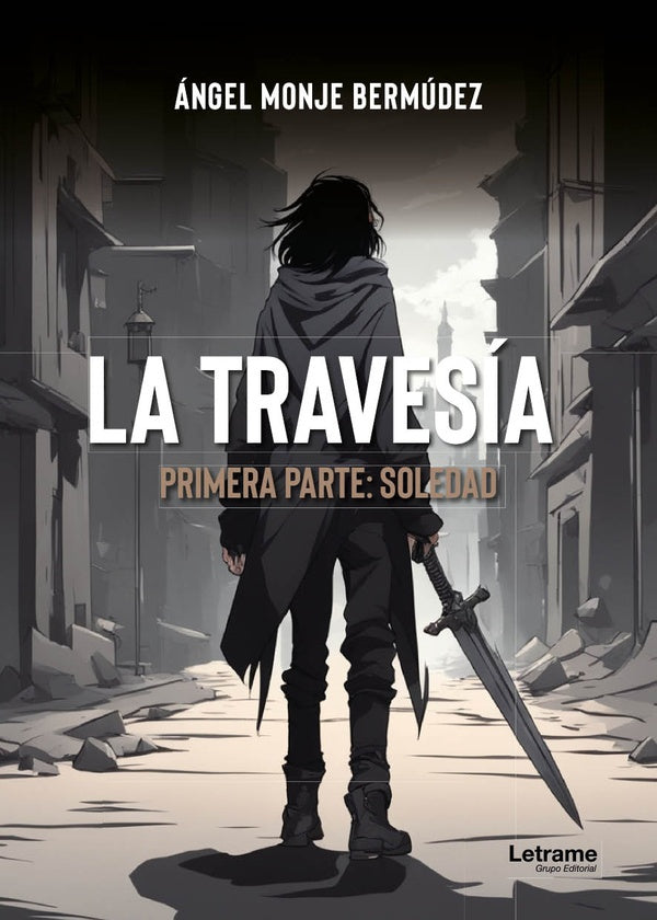 La travesía | Ángel  Monje Bermúdez