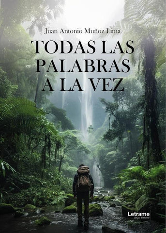 Todas las palabras a la vez | Juan Antonio  Muñoz Lima