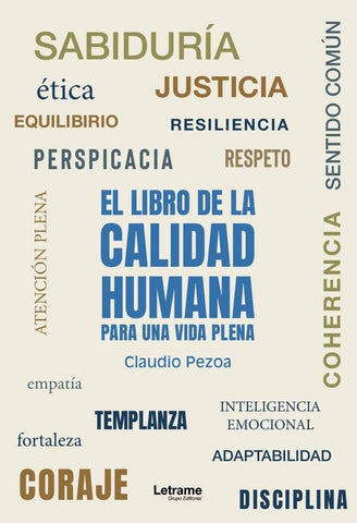 El libro de la calidad humana | Claudio Andrés  Pezoa Muñoz