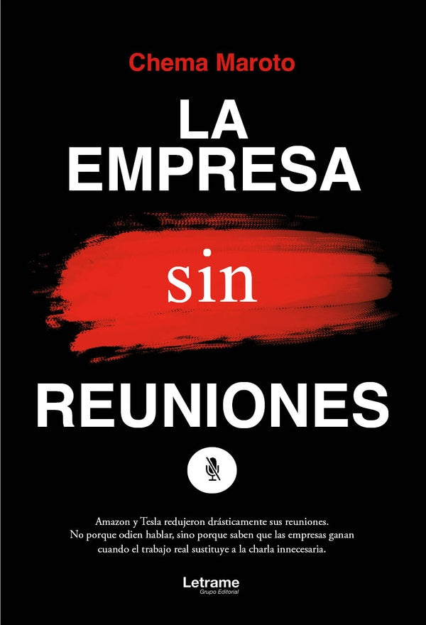 La empresa sin reuniones  | Chema  Maroto