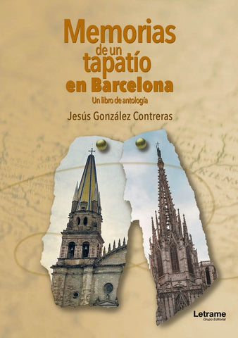 Memorias de un tapatío en Barcelona | Jesús González Contreras
