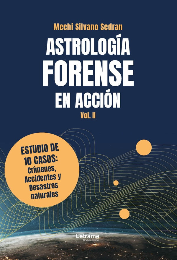 Astrología forense en acción | Mechi  Silvano Sedran