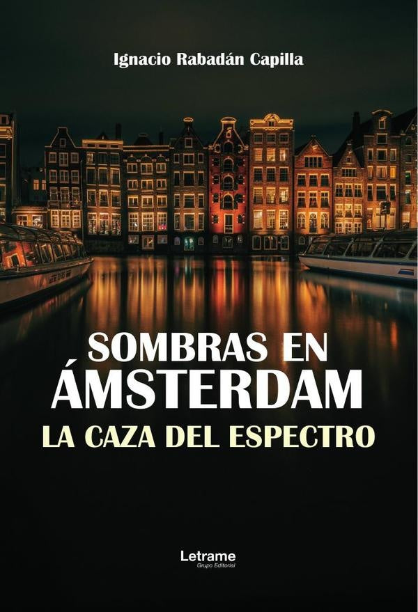 Sombras en Ámsterdam | Ignacio  Rabadán Capilla