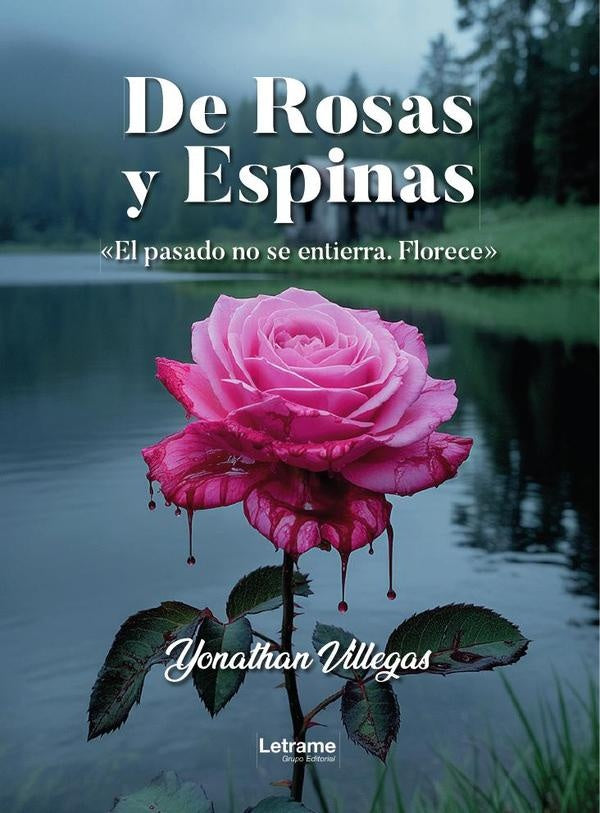 De Rosas y Espinas | Yonathan  Villegas