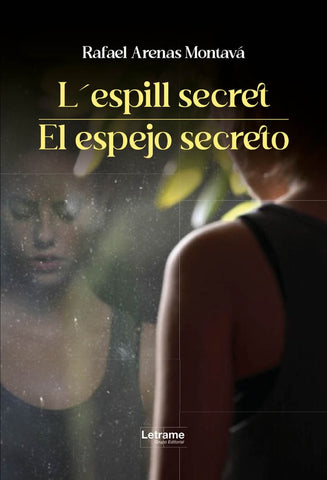 L´espill secret / El espejo secreto | Rafael  Arenas Montava