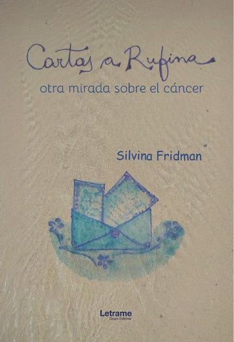 Cartas a Rufina  | Silvina  Fridman