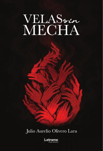 Velas sin mecha | Julio Aurelio Olivero Lara