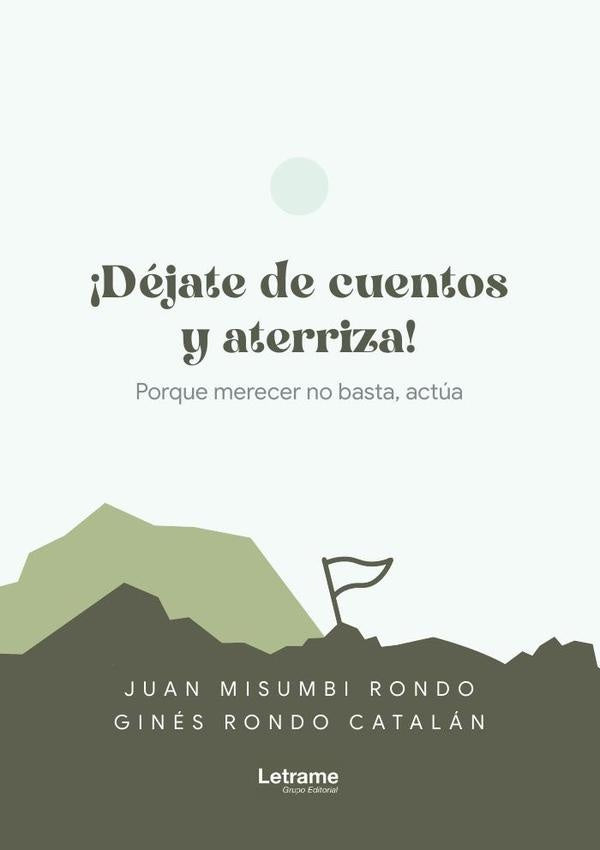 Déjate de cuentos y aterriza | Juan  Misumbi Rondo