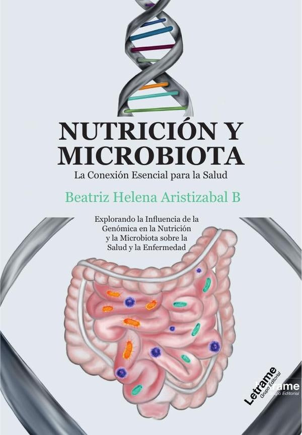 Nutrición y Microbiota | Beatriz Helena  Aristizabal B