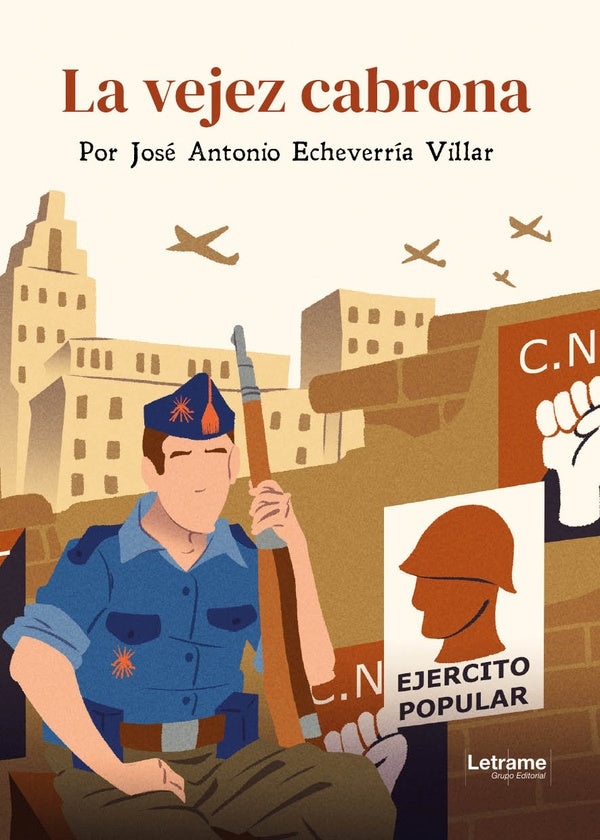 La vejez cabrona | José Antonio  Echeverría Villar