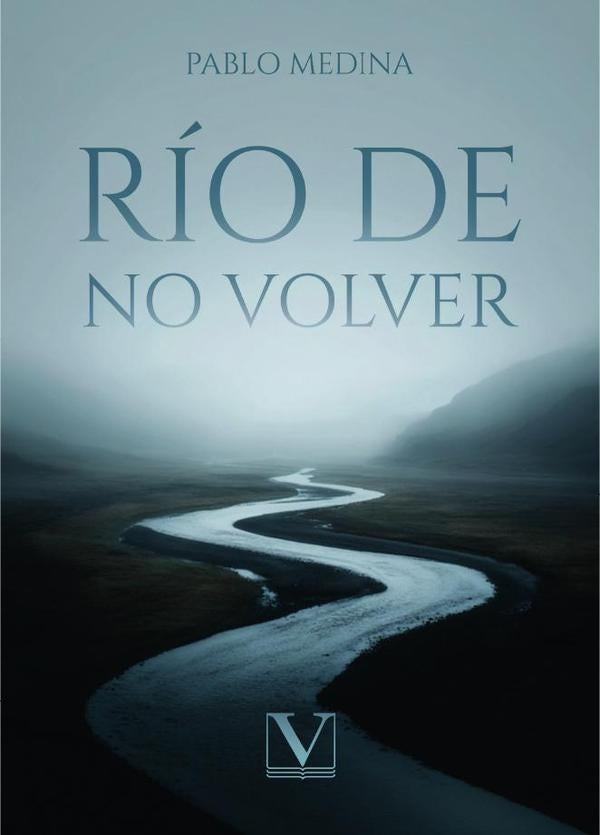 Río de no volver | Pablo Medina