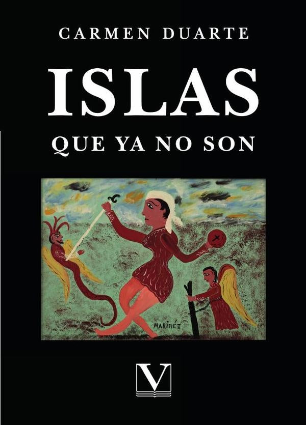 Islas que ya no son | Carmen Duarte