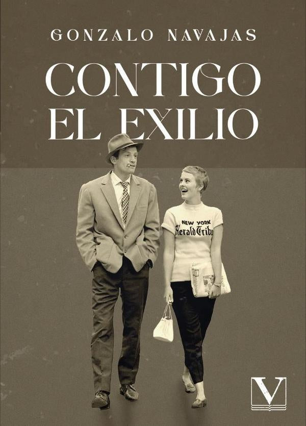 Contigo el exilio | Gonzalo Navajas