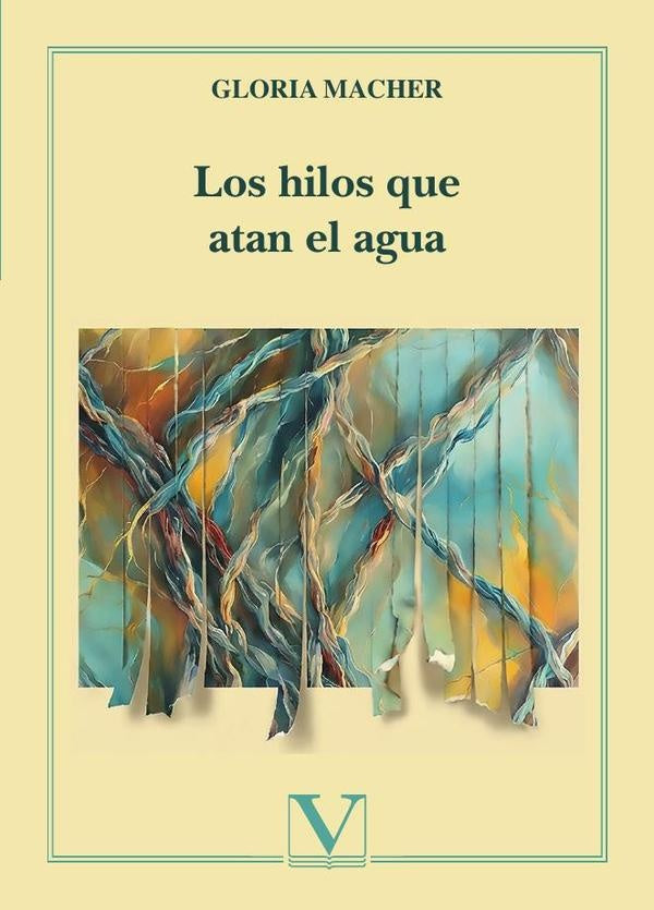 Los hilos que atan el agua | Gloria Macher