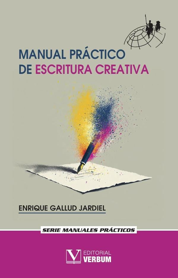 Manual práctico de escritura creativa | Enrique Gallud Jardiel