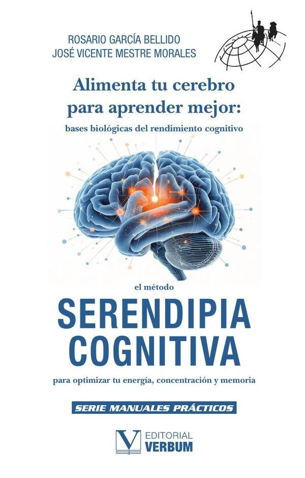 Alimenta tu cerebro para aprender mejor: bases biológicas del rendimiento cognitivo | García Bellido, Mestre Morales