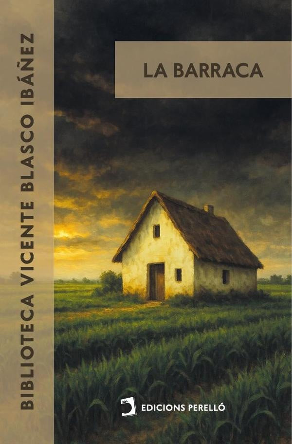 La barraca | Vicente Blasco Ibáñez