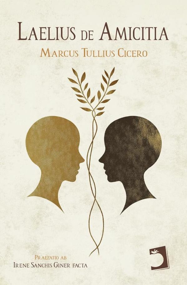 Laelius de Amicitia | Marcus Tullius Cicero