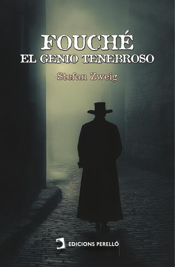 Fouché, el genio tenebroso | STEFAN ZWEIG