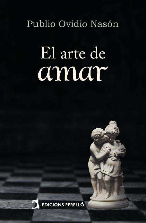 El arte de amar | Publius Ovidius Naso
